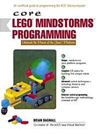 Core Lego Mindstorms Programming: Unleash the Power of the Java Platform (Paperback)