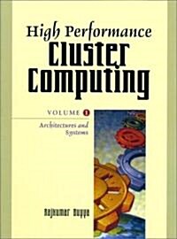 High Performance Cluster Computing: Architectures and Systems, Vol. 1 (Paperback)