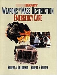 Weapons of Mass Destruction: Emergency Care (Paperback)