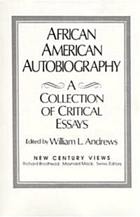 African-American Autobiography: A Collection of Critical Essays (Paperback)