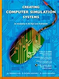 Creating Computer Simulation Systems: An Introduction to the High Level Architecture (Paperback)