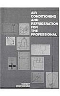 Air Conditioning and Refrigeration for Professionals (Paperback)