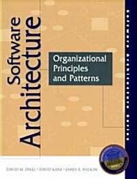 Software Architecture: Organizational Principles and Patterns (Paperback)
