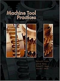 Machine Tool Practices (7th, Hardcover)