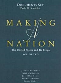 Making a Nation Documents Set: The United States and Its People, Volume Two (Paperback)