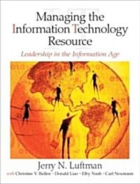 [중고] Managing the Information Technology Resource: Leadership in the Information Age (Paperback)
