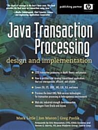 Java Transaction Processing: Design and Implementation (Paperback)