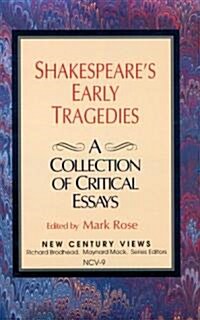 Shakespeares Early Tragedies (Paperback)