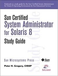 Sun Certified System Administrator for Solaris 8 Study Guide (Paperback)