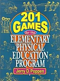 201 Games for the Elementary Physical Education Program (Paperback)