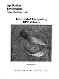 Application Environment Specification (AES) Distributed Computing RPC Volume (Paperback, 386)