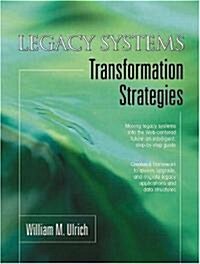 Legacy Systems: Transformation Strategies (Paperback)