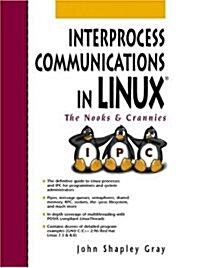 Interprocess Communications in Linux: The Nooks and Crannies (Paperback)