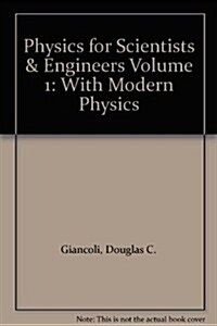 Physics for Scientists & Engineers Volume 1: With Modern Physics (Hardcover, 3)