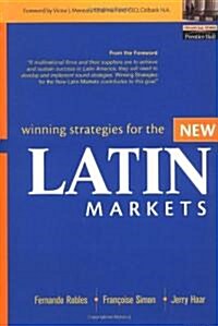 [중고] Winning Strategies for the New Latin Markets (Paperback)