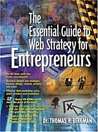 The Essential Guide to Web Strategy for Entrepreneurs [With CDROM] (Paperback)