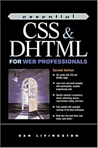 Essential CSS and DHTML for Web Professionals (Paperback, 2, Revised)