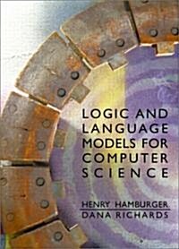 Logic and Language Models for Computer Science (Paperback)