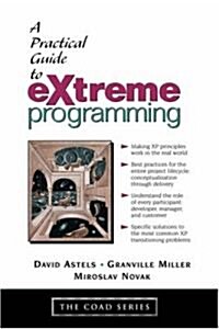 A Practical Guide to Extreme Programming (Paperback)