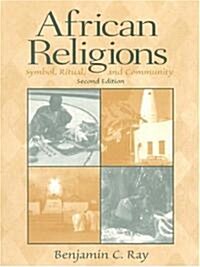 African Religions: Symbol, Ritual, and Community (Paperback, 2, Revised)