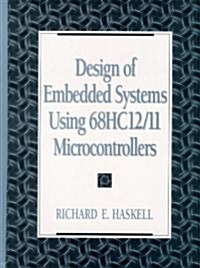 Design of Embedded Systems Using 68Hc12/11 Microcontrollers (Paperback)