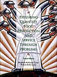 Exploring Quantity Food Production and Service Through Problems (Paperback)