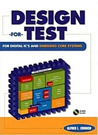 Design-For-Test for Digital ICs and Embedded Core Systems (Hardcover)