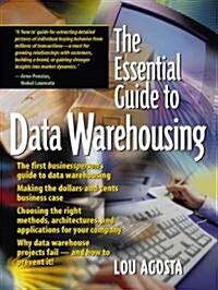 The Essential Guide to Data Warehousing (Paperback)