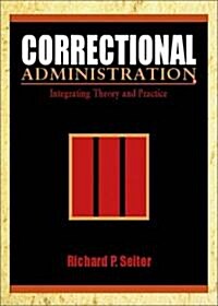 Correctional Administration (Hardcover)