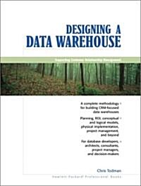 Designing a Data Warehouse: Supporting Customer Relationship Management (Paperback)