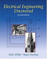 Electrical Engineering Uncovered (Paperback, 2)