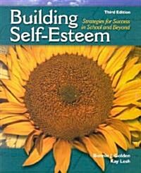 Building Self-Esteem: Strategies for Success in School and Beyond (Paperback, 3)