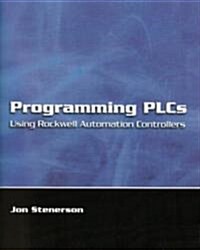 Programming Plcs Using Rockwell Automation Controllers (Paperback)