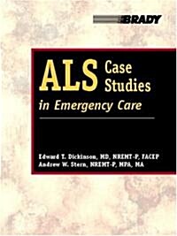 ALS Case Studies in Emergency Care (Paperback)