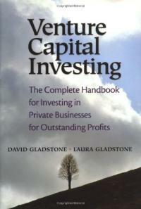 Venture capital investing: the complete handbook for investing in private businesses for outstanding profits [Rev. and updated]