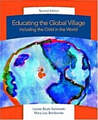 Educating the Global Village: Including the Child in the World (Paperback, 2nd, Revised)