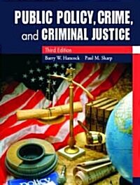 Public Policy, Crime, and Criminal Justice (Paperback, 3, Revised)