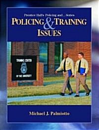 Police and Training Issues (Paperback)