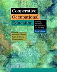 Cooperative Occupational Education (Paperback, 6, 12. Aufl. and 2)