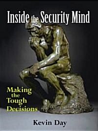 Inside the Security Mind: Making the Tough Decisions (Paperback)