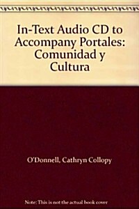 In-Text Audio CD to Accompany Portales: Comunidad y Cultura (Audio CD)