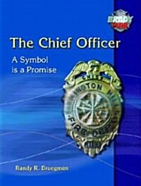 The Chief Officer: A Symbol Is a Promise (Paperback)