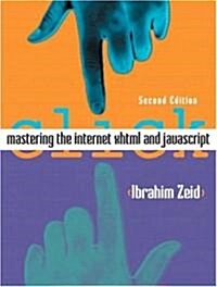 Mastering the Internet, XHTML and JavaScript (Paperback, 2nd)