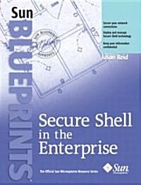Secure Shell in the Enterprise (Paperback)