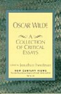 Oscar Wilde: A Collection of Critical Essays (Paperback)