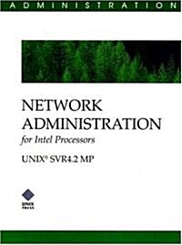 Network Administration for Intel Processors (SVR 4.2 MP) (Paperback)