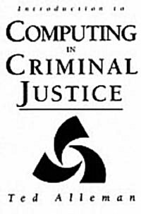 Introduction to Computing in Criminal Justice (Paperback)