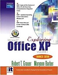 Exploring Office XP, Volume 1 (Spiral, 6, Enhanced)