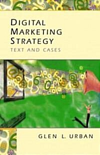 Digital Marketing Strategy: Text and Cases (Paperback)