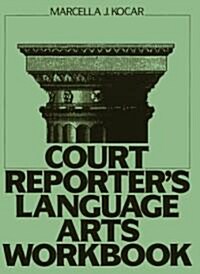 Court Reporters Language Arts Workbook (Paperback)